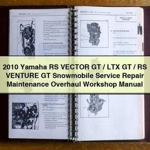2010 Yamaha RS Vector GT / LTX GT / RS Venture GT Snowmobile Service Repair Maintenance Overhaul Workshop Manual PDF Download