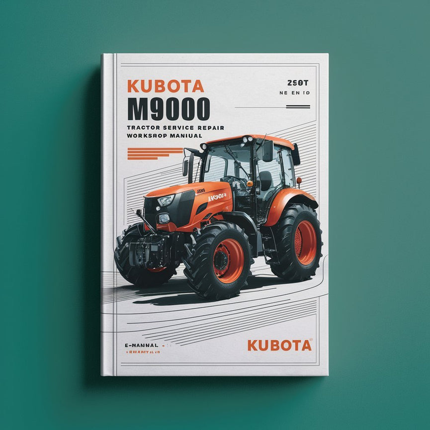 Manuel d'atelier de réparation du service de tracteur Kubota M9000 Télécharger le PDF