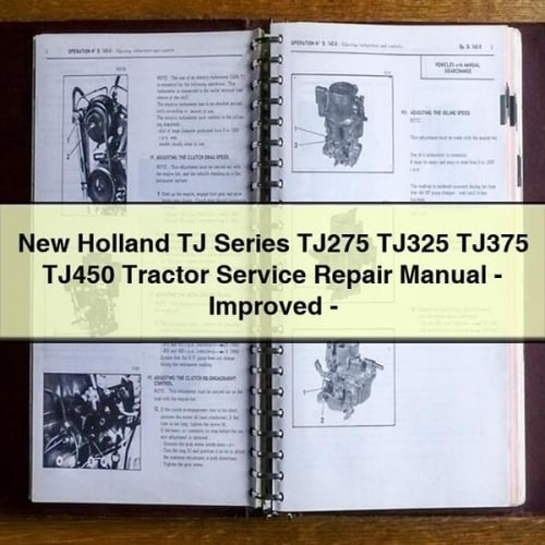 Manuel de réparation du service de tracteur New Holland TJ Series TJ275 TJ325 TJ375 TJ450 - Amélioré - Télécharger le PDF