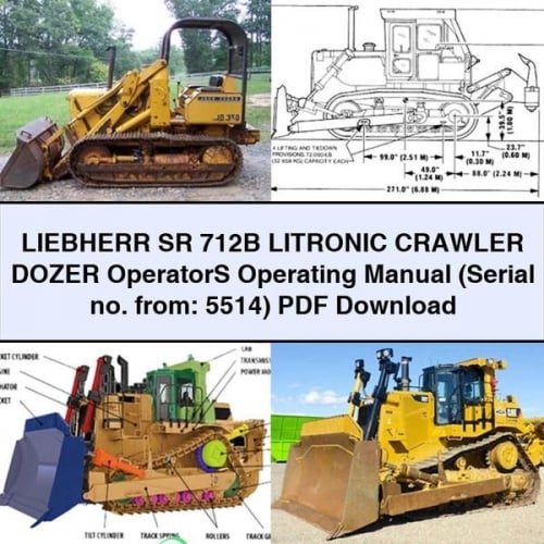 LIEBHERR SR 712B LITRONIC Crawler DOZER OperatorS Operating Manual (Serial no. from: 5514) PDF Download