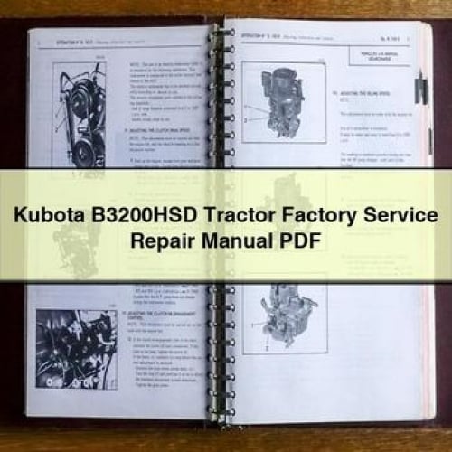 Manuel de réparation du service d'usine du tracteur Kubota B3200HSD Télécharger le PDF