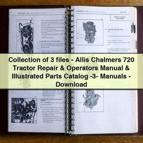 Collection of 3 files - Allis Chalmers 720 Tractor Repair & Operators Manual & Illustrated Parts Catalog -3- Manuals