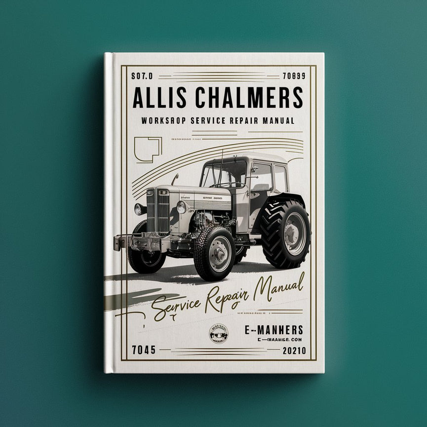 Allis Chalmers 7045 Manual de servicio de reparación de taller Descargar PDF