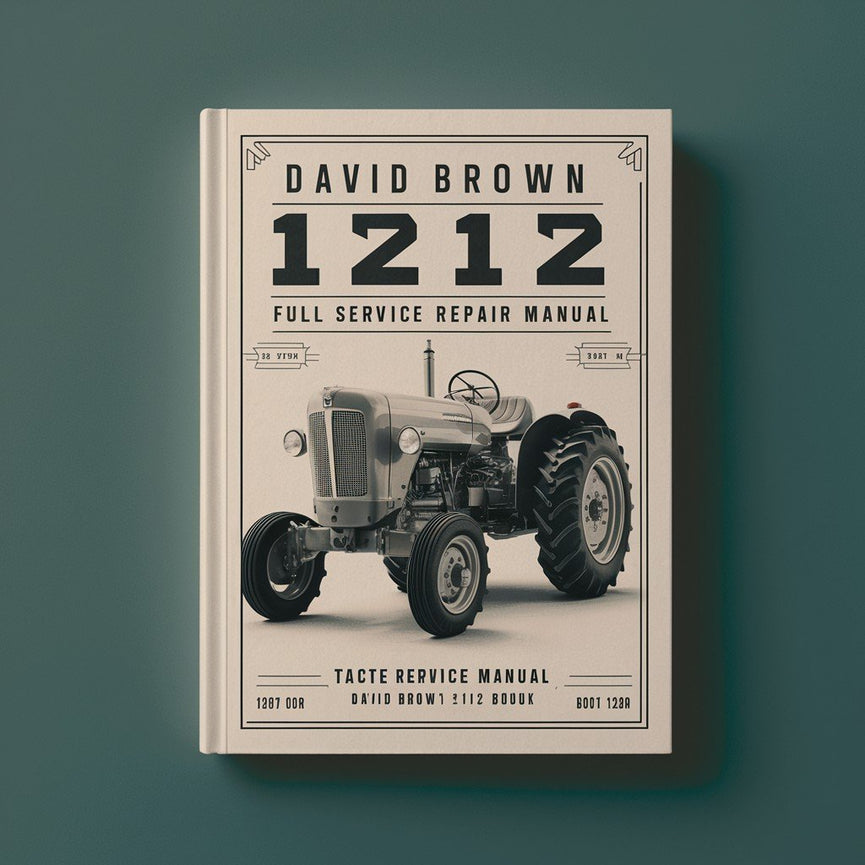 Manuel de réparation de service complet du tracteur David Brown 1212