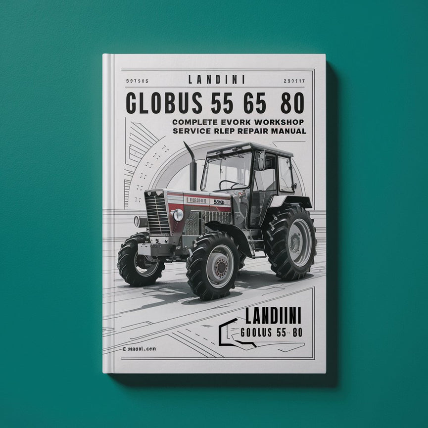 Manual de Reparación Servicio Taller Completo Tractor Landini Globus 55 65 80 Descargar PDF