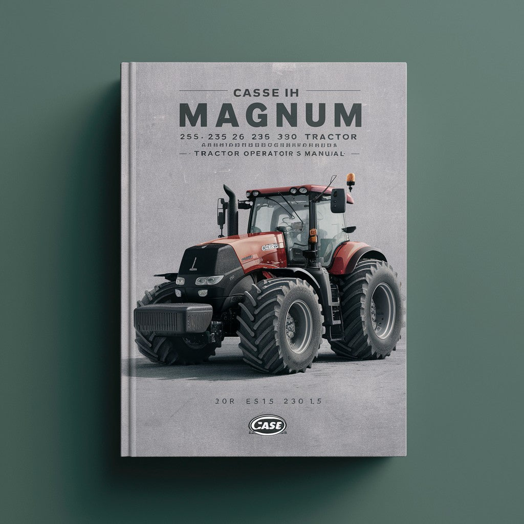 CASE IH MAGNUM 235 260 290 315 340 Tractor OperatorS Manual