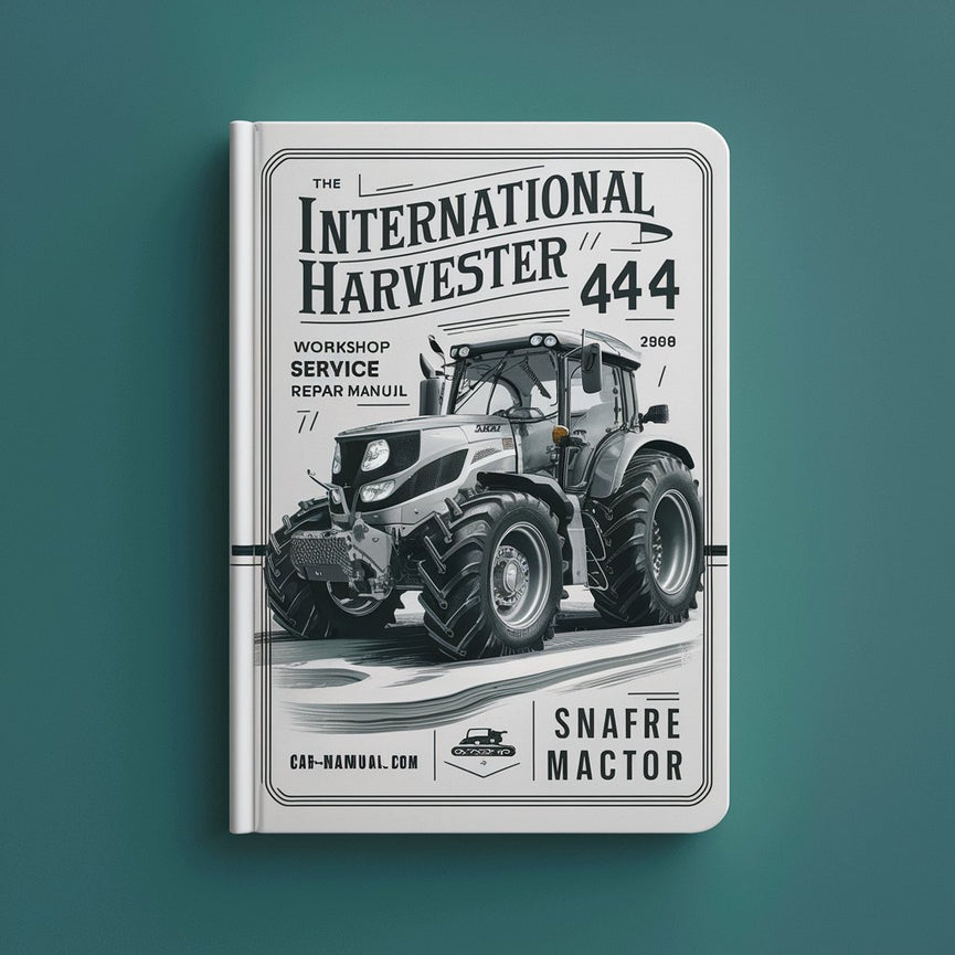 Manual de reparación del servicio del taller del tractor International Harvester 444