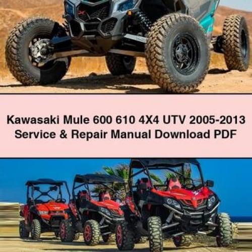 Kawasaki Mule 600 610 4X4 UTV 2005-2013 Service & Repair Manual Download PDF