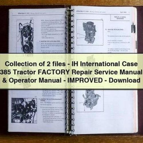 Collection of 2 files - IH International Case 385 Tractor Factory Repair Service Manual & Operator Manual - Improved