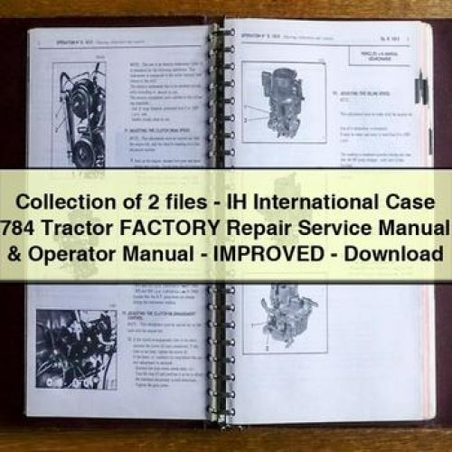 Collection of 2 files - IH International Case 784 Tractor Factory Repair Service Manual & Operator Manual - Improved