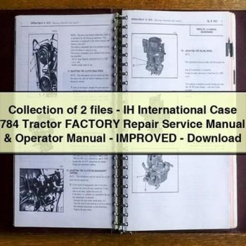 Colección de 2 archivos-Manual de reparación y manual del operador del servicio de fábrica de tractores IH International Case 784-Descarga PDF mejorada