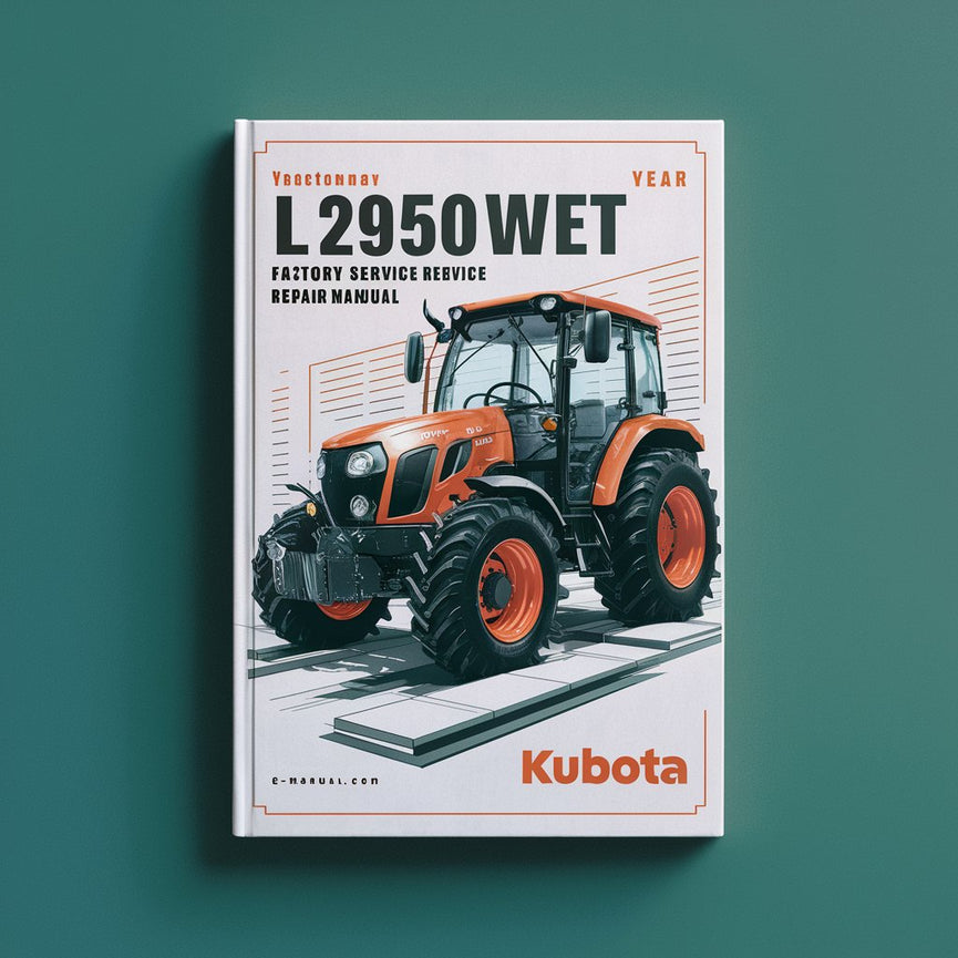 Kubota L2950WET Tractor Factory Service Repair Manual PDF Download