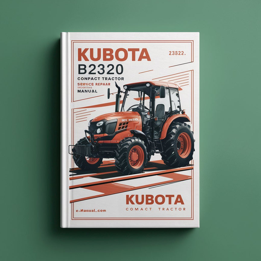 Manual de servicio de reparación de taller de tractor compacto Kubota B2320 Descargar PDF