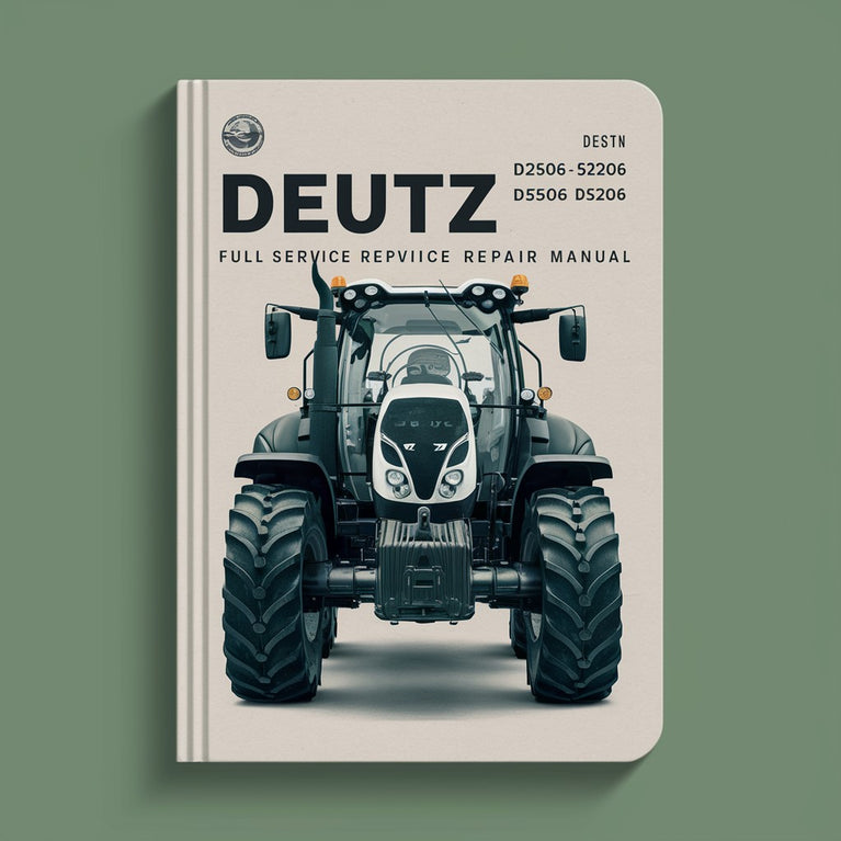 Deutz D2506 D5206 D5506 D6206 Full Service Repair Manual