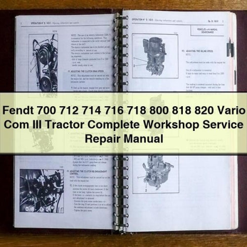 Fendt 700 712 714 716 718 800 818 820 Vario Com III Tractor Complete Workshop Service Repair Manual PDF Télécharger