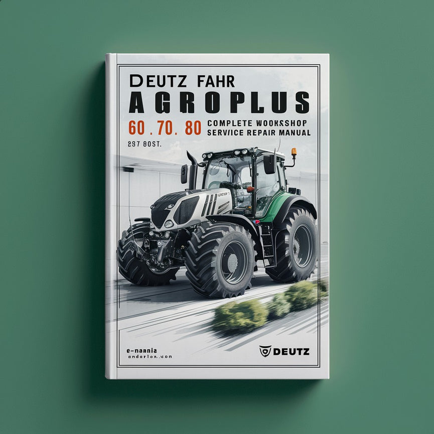 Manual de reparación de servicio de taller completo del tractor Deutz Fahr Agroplus 60 70 80 Descargar PDF