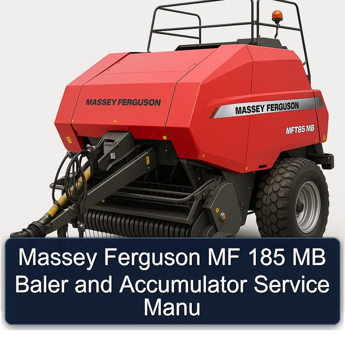 Massey Ferguson MF 185 MB Baler Accumulator Manu Service Repair Workshop Manual PDF