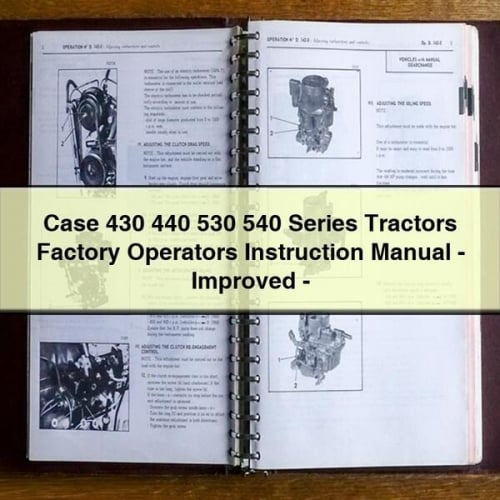 Case 430 440 530 540 Series Tractors Factory Operators Instruction Manual - Improved - Download PDF