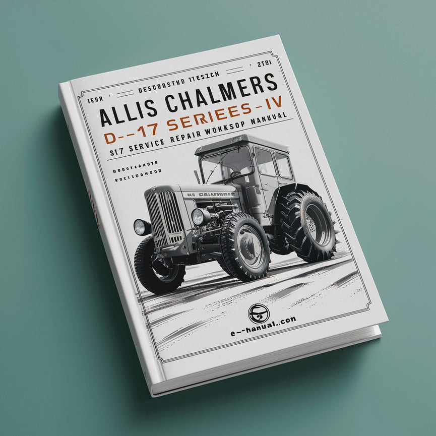 Manual de taller de reparación de servicio Allis Chalmers D-17 Serie IV Descargar PDF