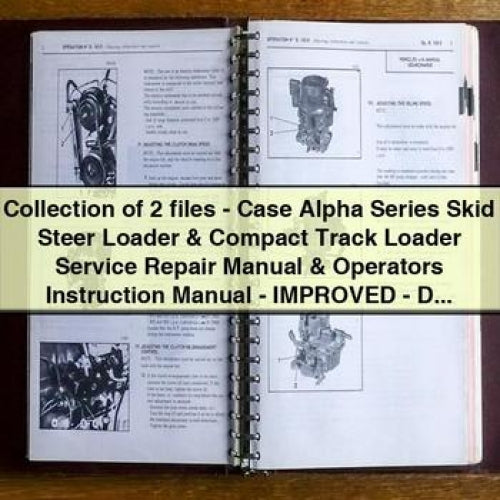 Colección de 2 archivos: Manual de reparación de servicio de minicargador y cargador compacto de cadenas de la serie Alpha de Case y manual de instrucciones para operadores, mejorado, descarga en PDF