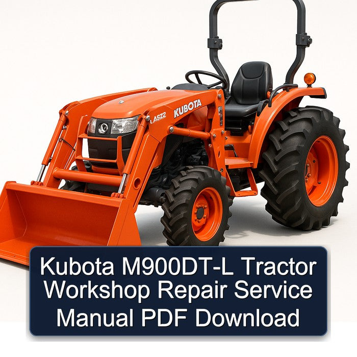 Kubota M900DT-L Tractor Service Repair Workshop Manual PDF