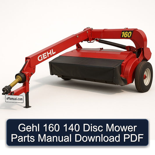 Gehl 160 140 Disc Mower Parts Catalog