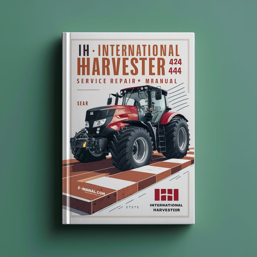 IH International Harvester 424 444 Manuel d'entretien Télécharger le PDF