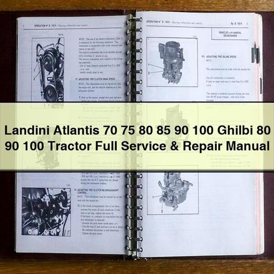 Landini Atlantis 70 75 80 85 90 100 Ghilbi Tractor Service Repair Workshop Manual