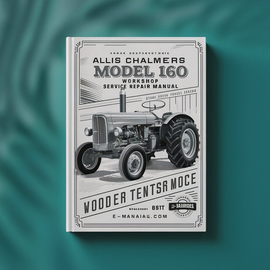 Allis Chalmers Model 160 Tractor Workshop Service Manual PDF Download