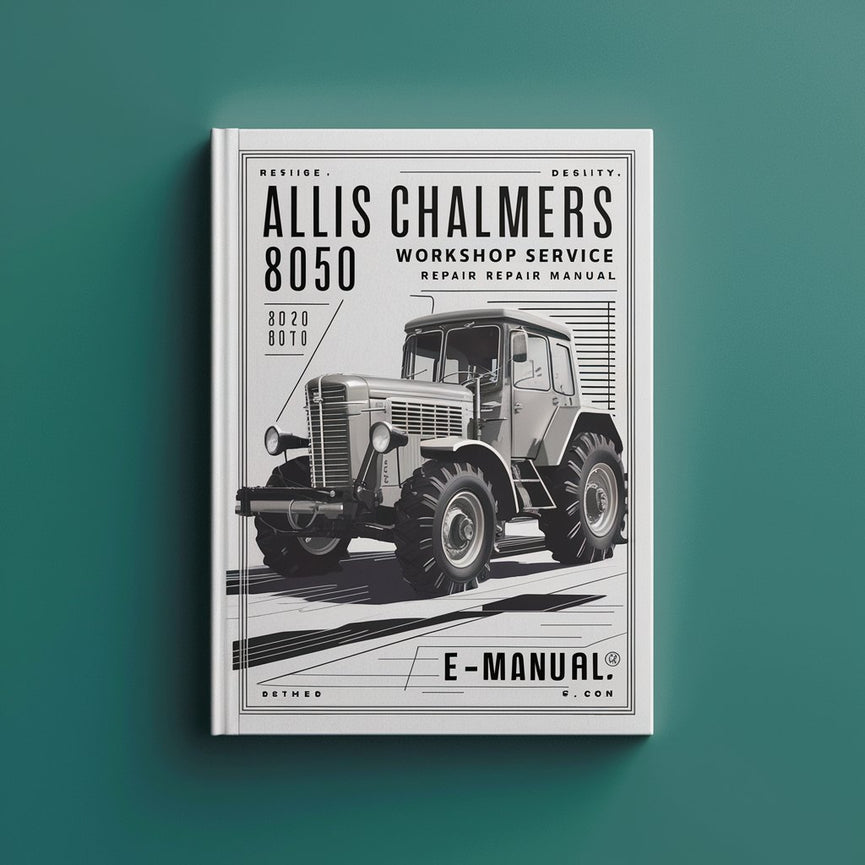 Allis Chalmers 8050 8070 Manuel de réparation du service d'atelier PDF Télécharger