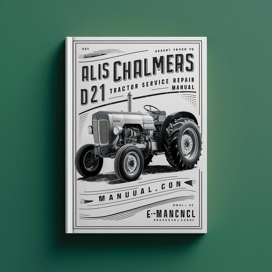 Manual de reparación del servicio de taller del tractor Allis Chalmers D21 Descargar PDF