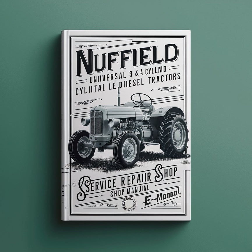 Nuffield Universal 3 & 4 Cylinder Diesel Tractor Service Repair Manual (PDF)