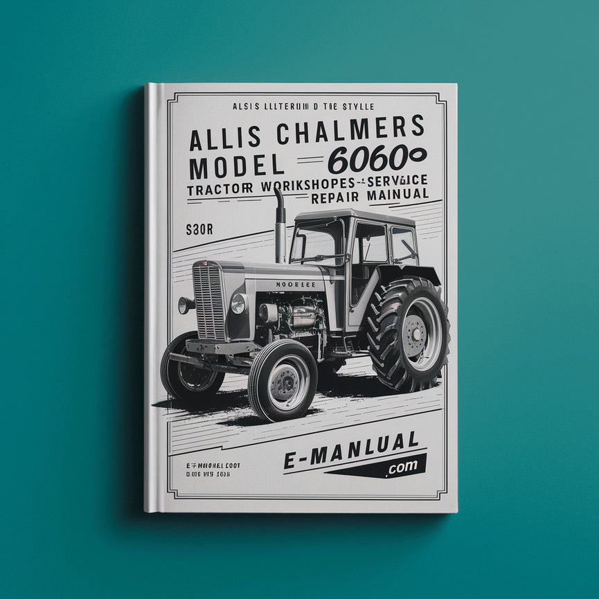 Allis Chalmers Model 6060 Tractor Workshop Service Manual PDF Download