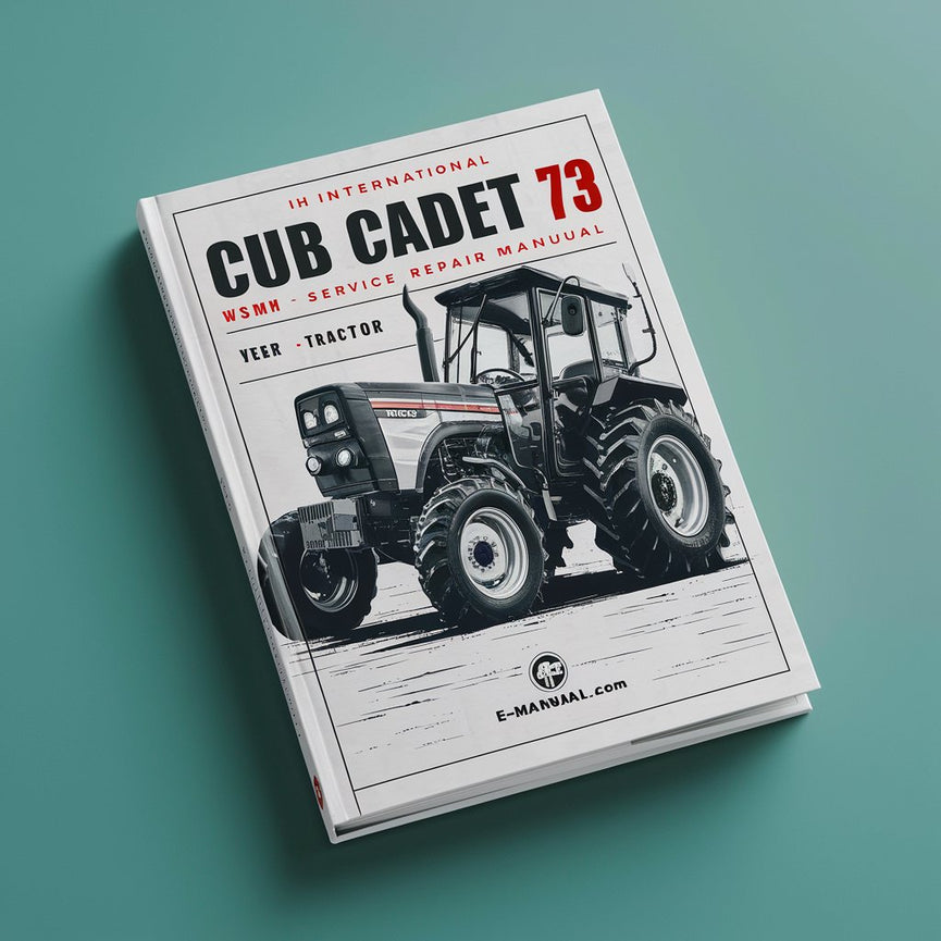 International IH Cub Cadet 73 Tractor WSM Service Manual PDF Download