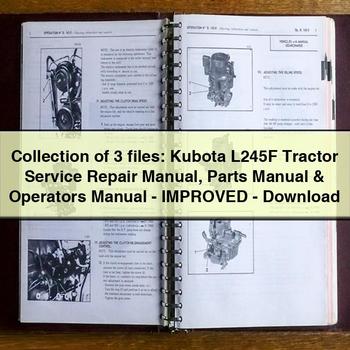 Collection of 3 files: Kubota L245F Tractor Service Repair Manual Parts Manual & Operators Manual - Improved - Download PDF