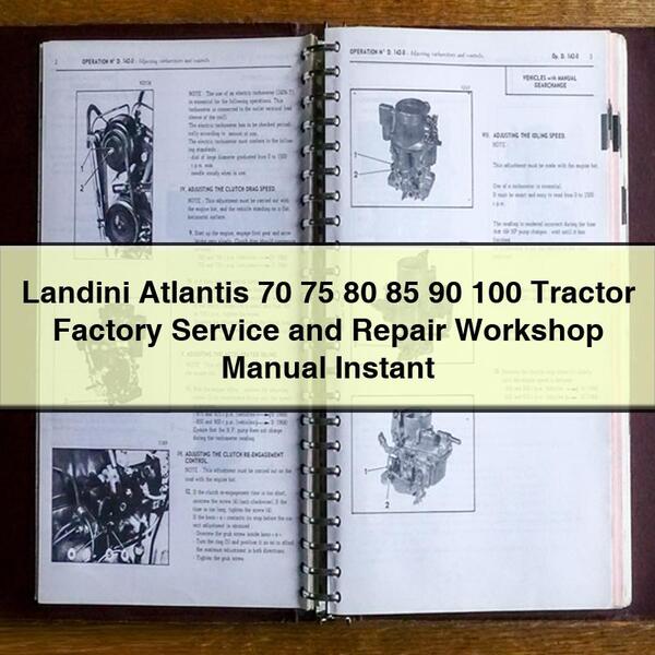 Landini Atlantis 70 75 80 85 90 100 Tractor Factory Service and Repair Workshop Manual Instant Download PDF