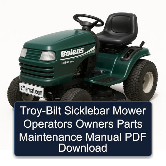 TROY-BILT Sicklebar Mower Operators Owners Parts Service Repair Workshop Manual