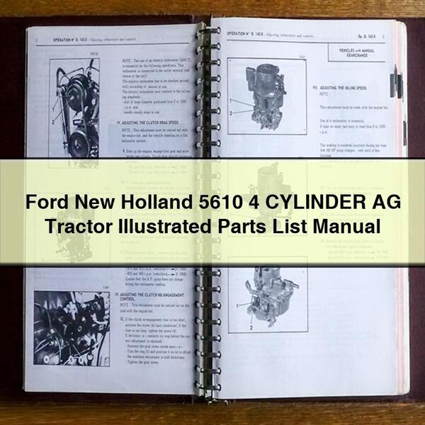 Ford New Holland 5610 4 Cylinder AG Tractor Illustrated Parts Catalog