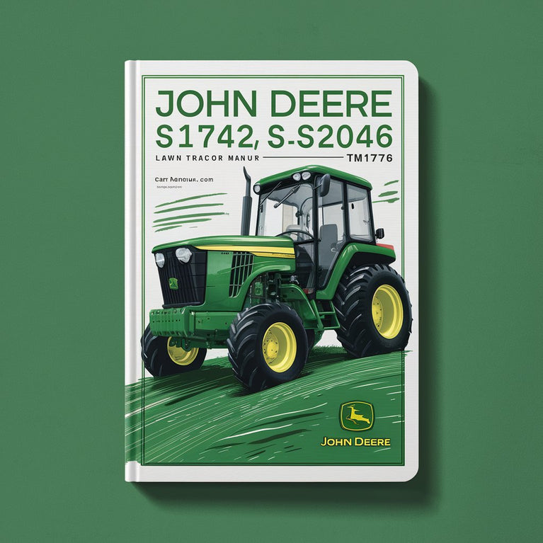 John Deere S1642 S1742 S2046 S2546 Lawn Tractor Technical Manual TM1776. PDF Download