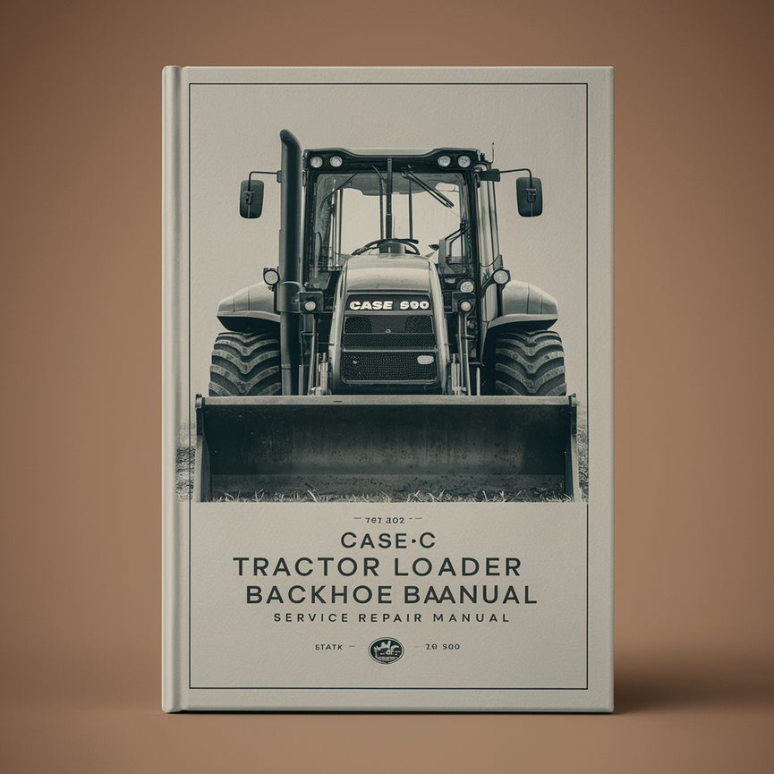 Case 580C Tractor Loader Backhoe Service Repair Manual PDF Download