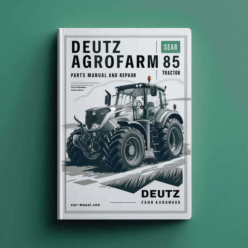 Deutz Fahr Agrofarm 85 Pièces Manuel et Tracteur de réparation