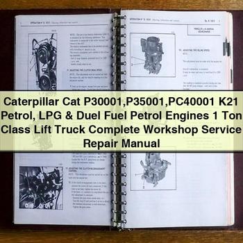 Caterpillar Cat P30001 P35001 PC40001 K21 Petrol LPG & Duel Fuel Petrol Engines 1 Ton Class Lift Truck Complete Workshop Service Repair Manual PDF Download