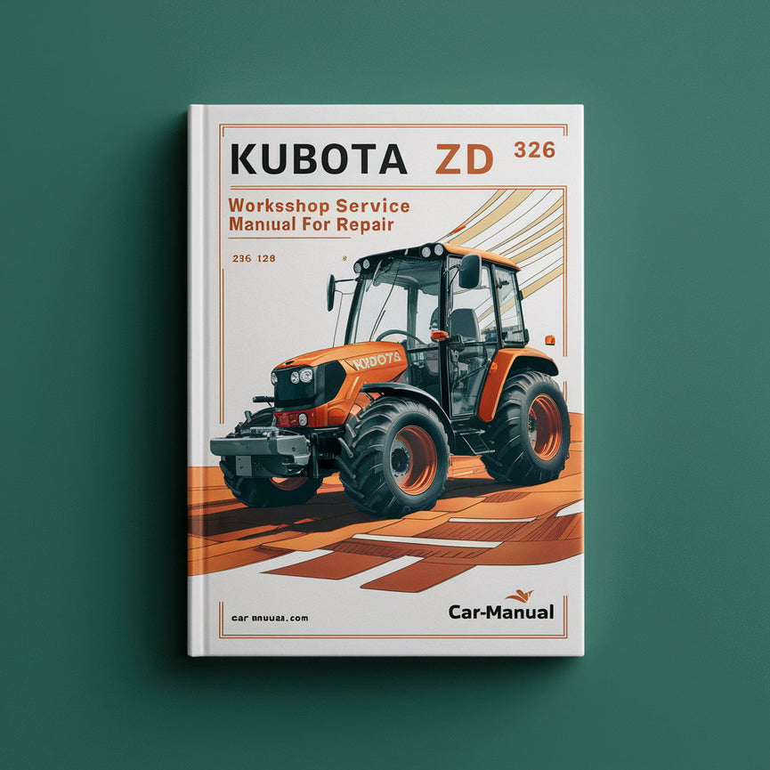 Kubota ZD 326 Manuel d'entretien d'atelier pour la réparation