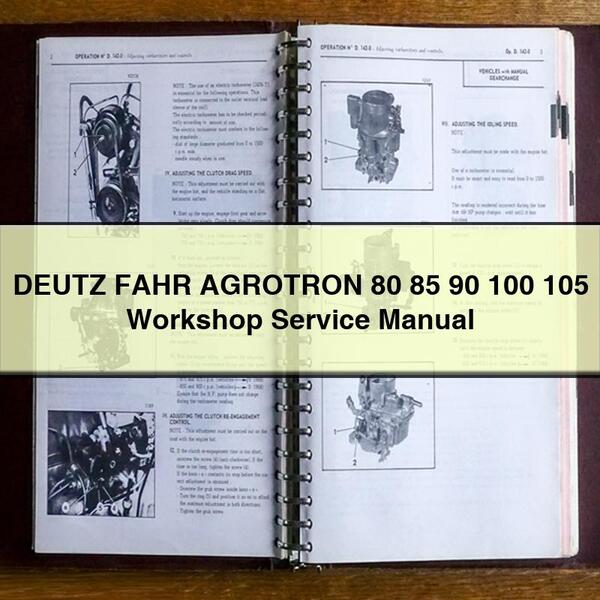 DEUTZ FAHR AGROTRON 80 85 90 100 105 Manuel d'entretien d'atelier PDF Télécharger