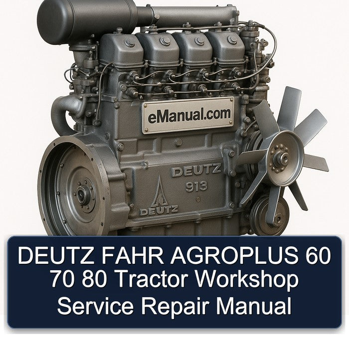 Deutz Fahr Agroplus 60 70 80 Tractor Service Repair Workshop Manual
