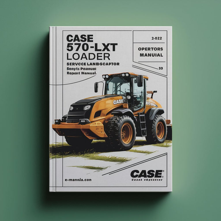 Collection of 3 files: Case 570LXT Loader Landscaper Service Manual & Operators Manual & Engine Repair Manual-PDF