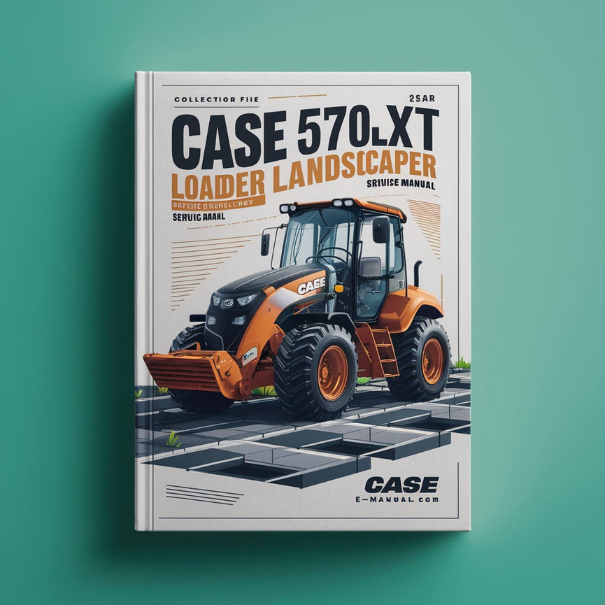 Collection of 4 files: Case 570LXT Loader Landscaper Service Manual & Operators & Engine Repair & Parts Manuals-PDF