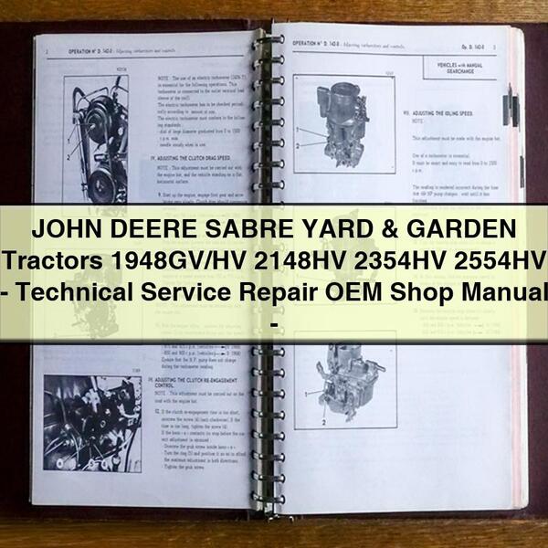 JOHN DEERE SABRE YARD &amp; GARDEN Tracteurs 1948GV/HV 2148HV 2354HV 2554HV-Service technique Réparation OEM Shop Manuel-PDF Télécharger