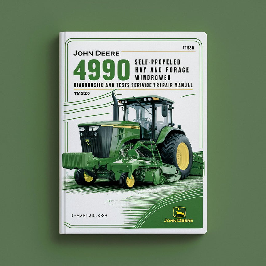 John Deere 4990 Self-Propelled Hay and Forage Windrower Diagnostic and Tests Service Repair Manual (tm1820)