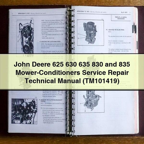 John Deere 625 630 635 830 and 835 Mower-Conditioners Service Repair Technical Manual (TM101419)